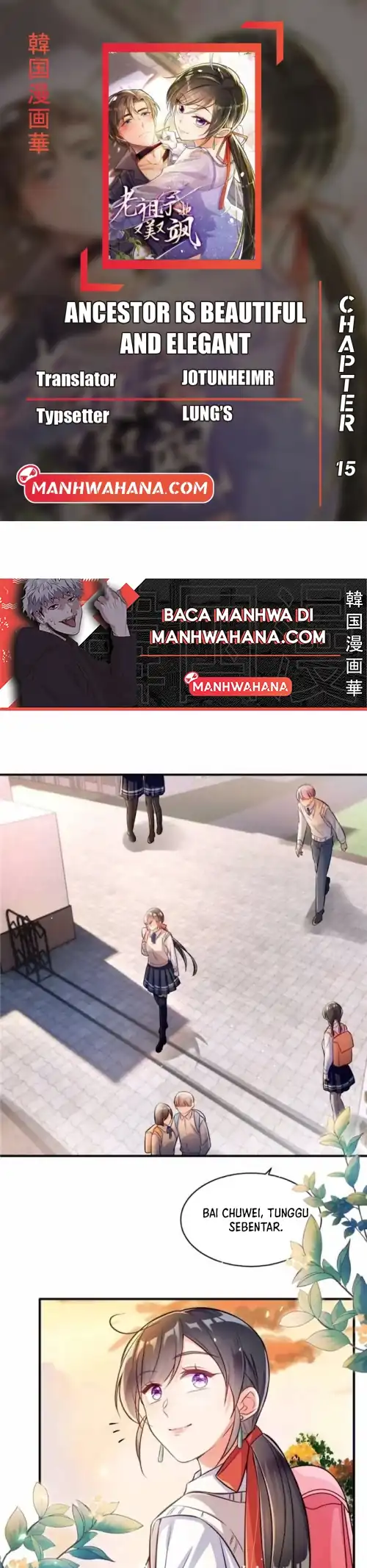 Baca Komik Ancestor is beautiful and elegant Chapter 15 Gambar 1