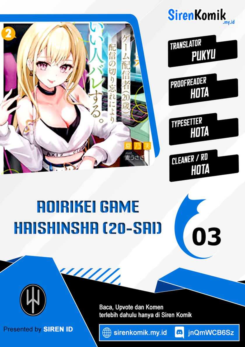 Baca Komik Aorikei Game Haishinsha (20-sai), Haishin no Kiri Wasure ni Yori Ii Hito Bare Suru. Chapter 3 Gambar 1