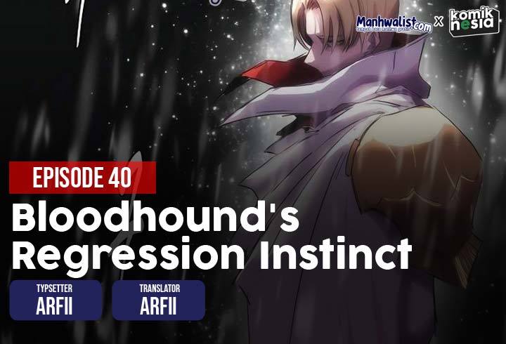 Baca Komik Bloodhound’s Regression Instinct Chapter 40 Gambar 1