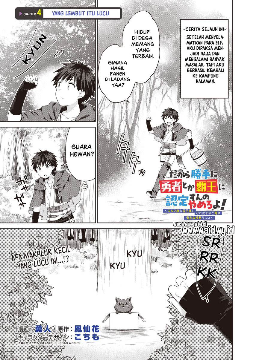 Dakara Katte Ni Yusha Toka Hao Ni Nintei Sun No Yamero Yo! Elf Zoku Mo Kokuo Sama Mo Hirefusu Hodo Ore Ha Idaina Yakuwarirashi Chapter 4 Gambar 3
