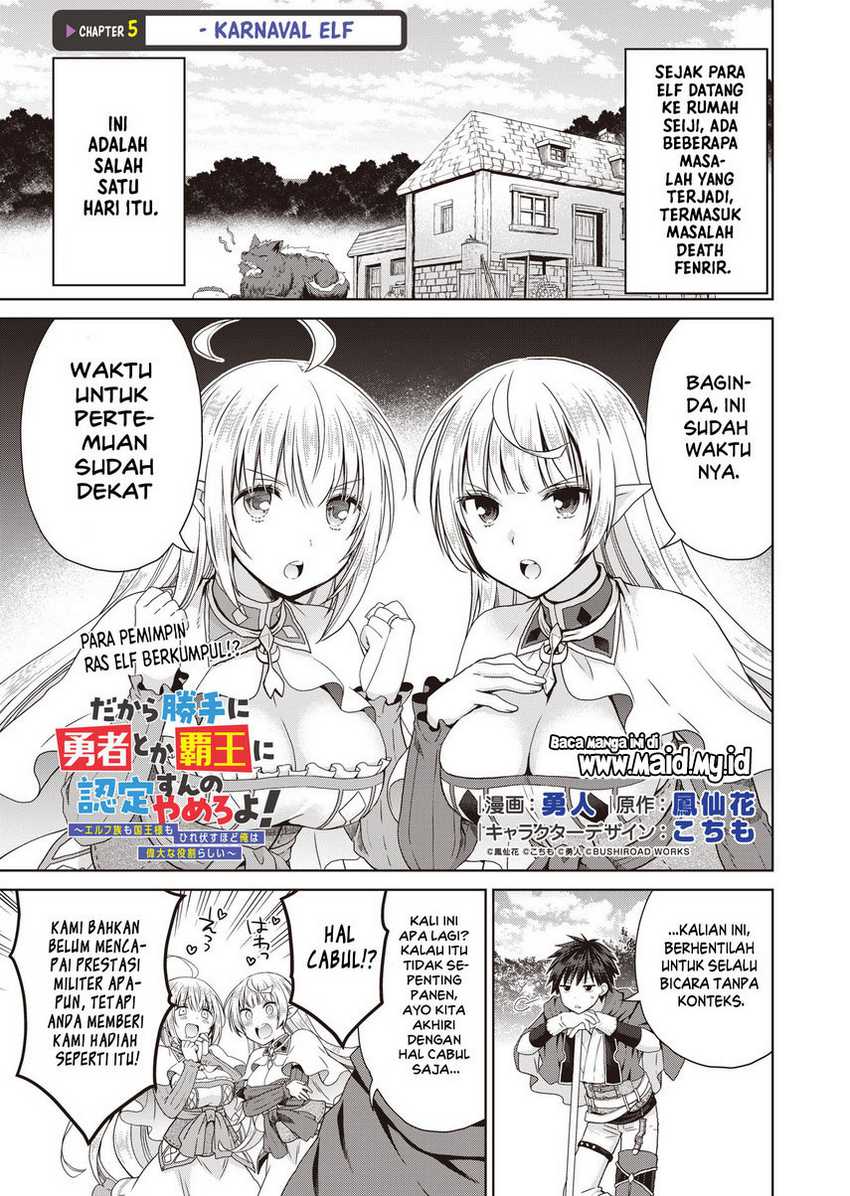 Dakara Katte Ni Yusha Toka Hao Ni Nintei Sun No Yamero Yo! Elf Zoku Mo Kokuo Sama Mo Hirefusu Hodo Ore Ha Idaina Yakuwarirashi Chapter 5 Gambar 3
