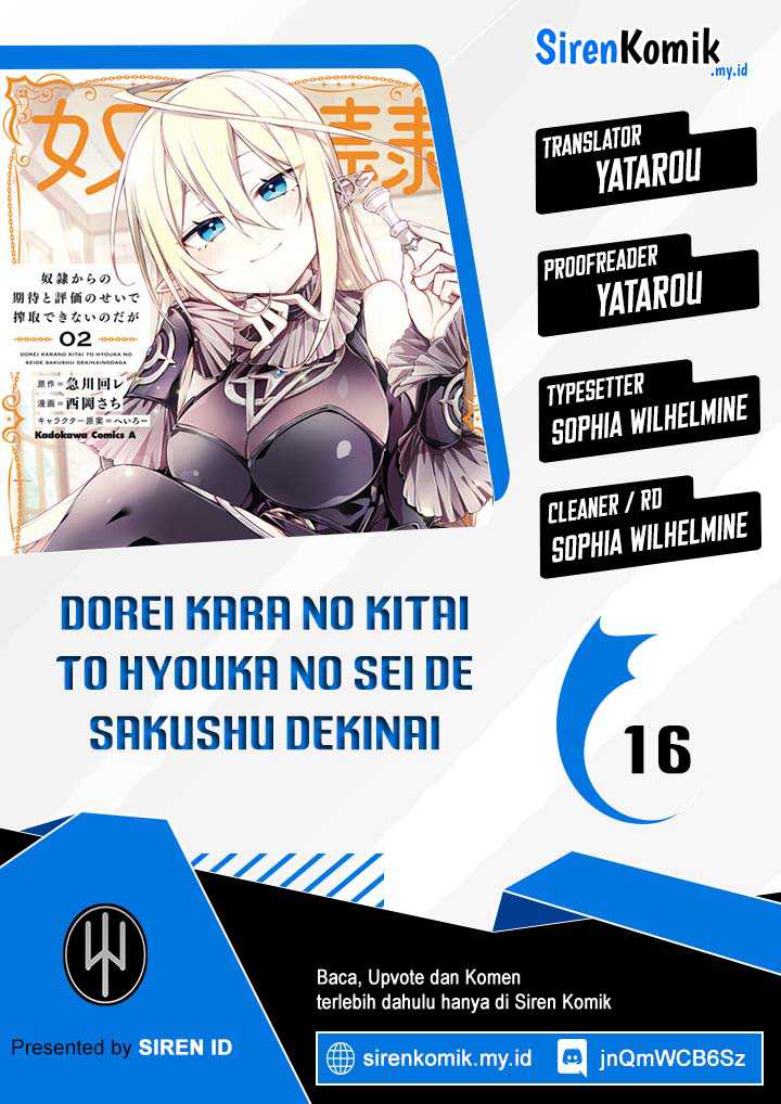 Baca Komik Dorei kara no Kitai to Hyouka no sei de Sakushu dekinai no daga Chapter 16 Gambar 1