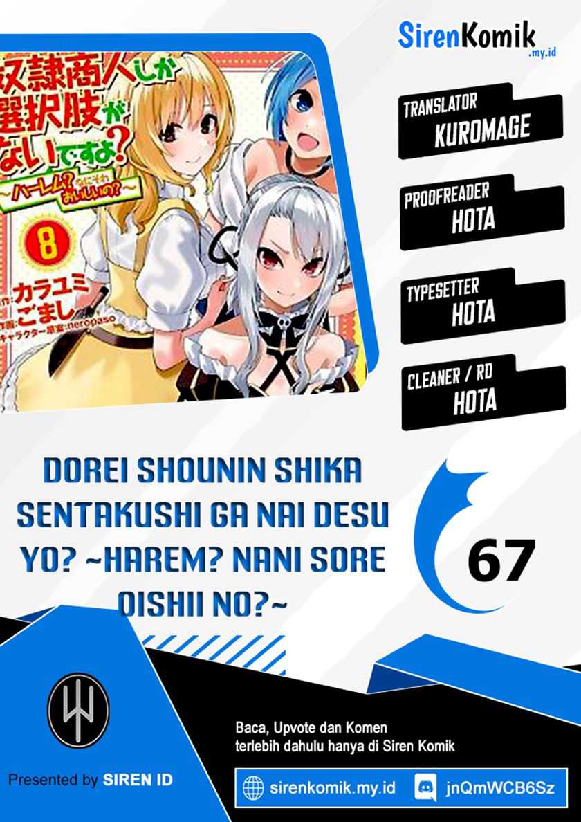 Baca Komik Dorei Shounin shika Sentakushi ga nai desu yo? ~Harem? Nani sore oishii no?~ Chapter 67 Gambar 1