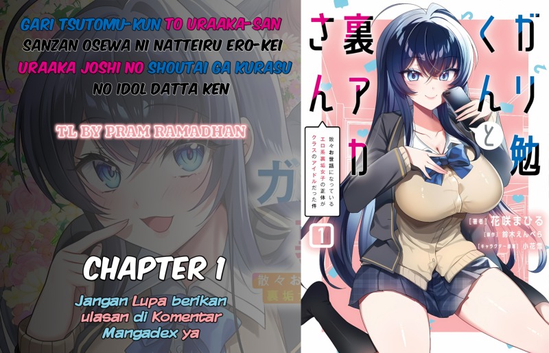 Baca Komik Gari Tsutomu-kun to Uraaka-san – Sanzan Osewa ni Natteiru Ero-kei Uraaka Joshi no Shoutai ga Kurasu no Idol Datta Ken Chapter 1 Gambar 1