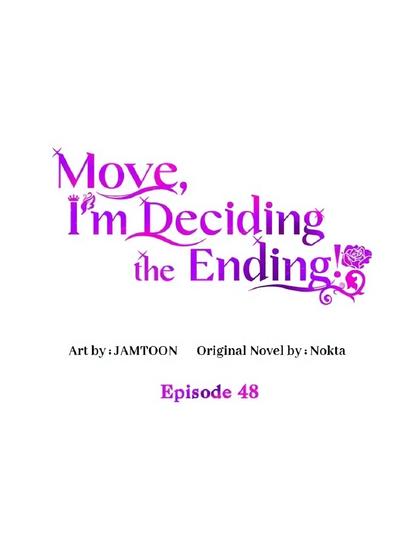 Baca  Get out of my way, I will Decide the Ending Chapter 48 Gambar 2