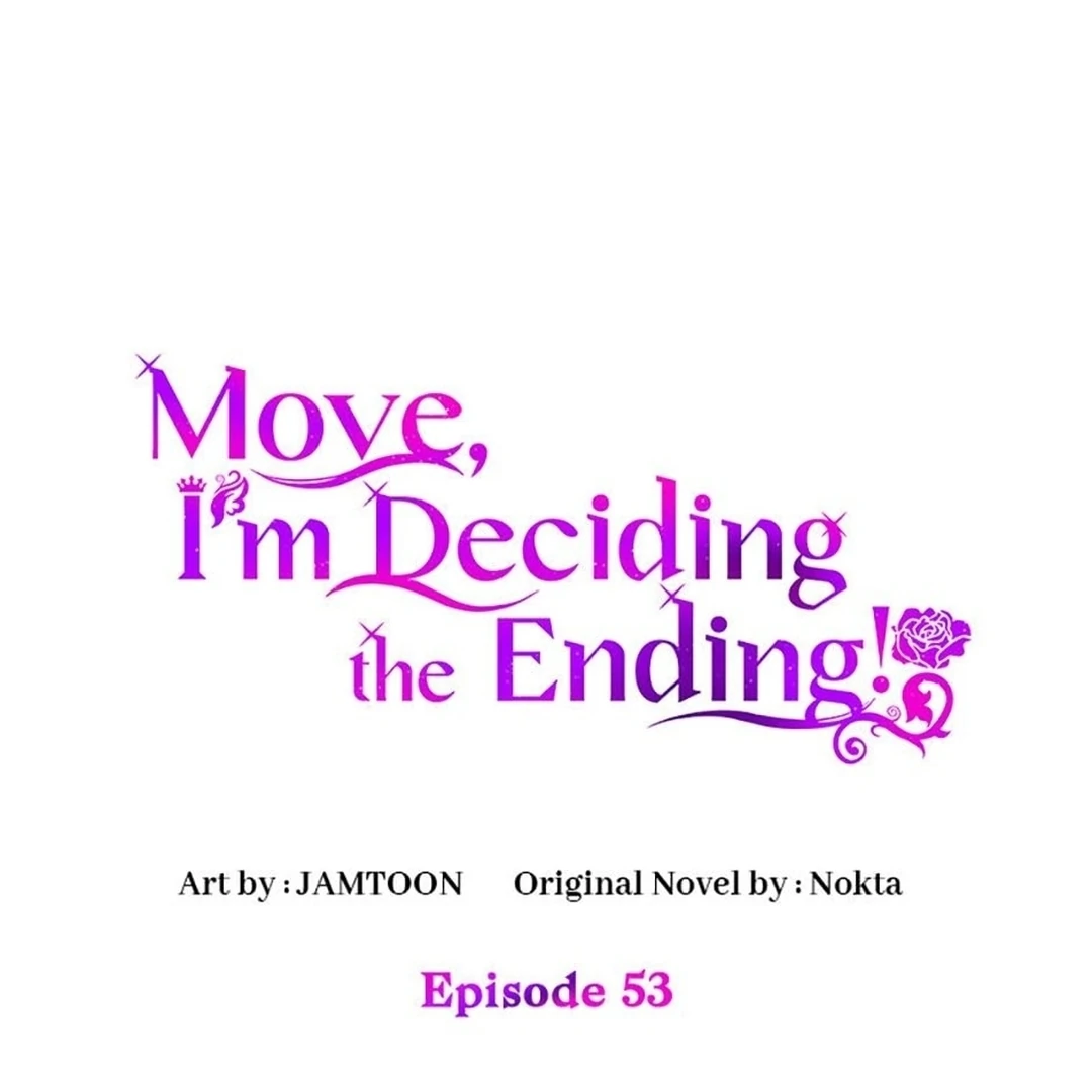 Baca  Get out of my way, I will Decide the Ending Chapter 53 Gambar 2