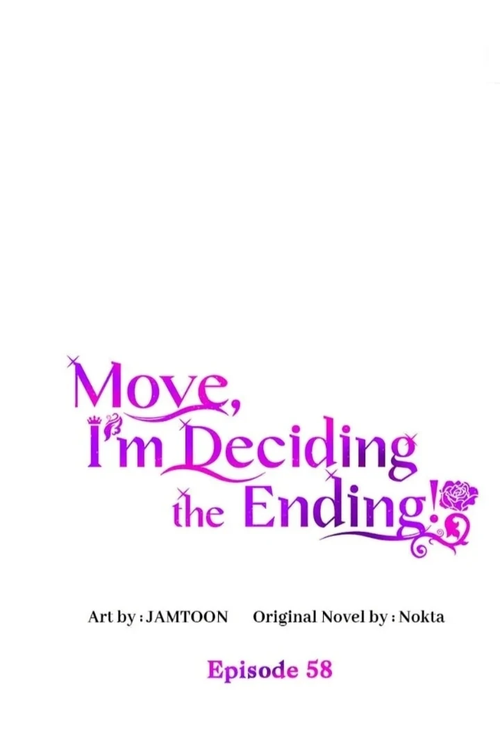 Baca  Get out of my way, I will Decide the Ending Chapter 58 Gambar 2