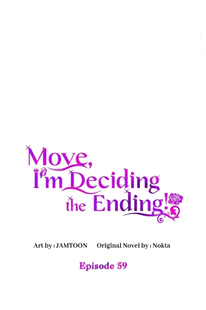 Baca  Get out of my way, I will Decide the Ending Chapter 59 Gambar 2