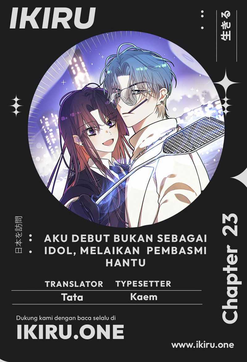 Baca Komik I Debuted as an Exorcist Instead of an Idol Chapter 23 Gambar 1
