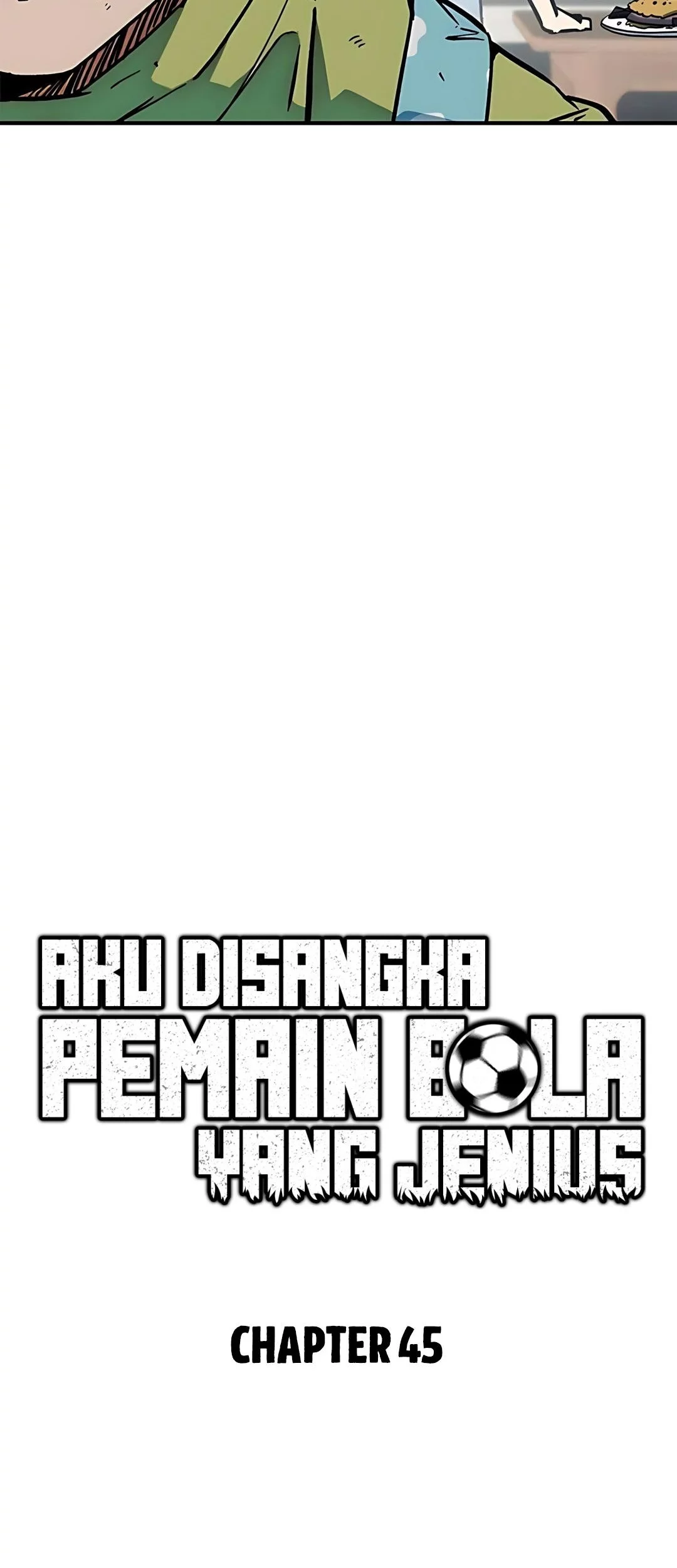 I’m Being Misunderstood as a Soccer Genius Chapter 45 Gambar 14