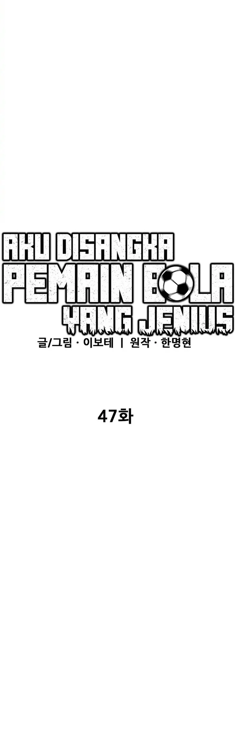 I’m Being Misunderstood as a Soccer Genius Chapter 47 Gambar 9