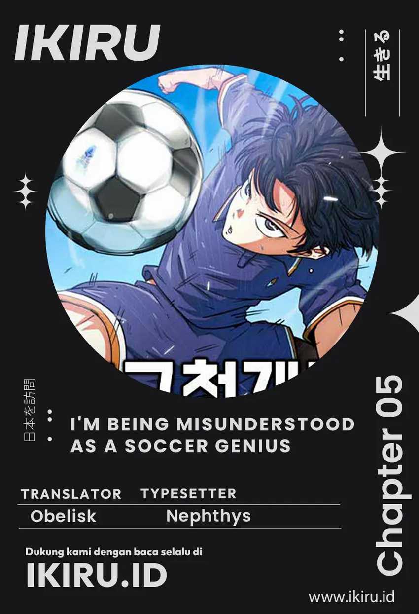 Baca Komik I’m Being Misunderstood as a Soccer Genius Chapter 5 Gambar 1