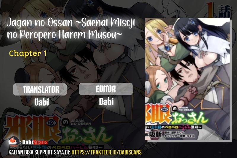 Baca Komik Jagan no Ossan ~Saenai Misoji no Peropero Harem Musou~ Chapter 1.1 Gambar 1