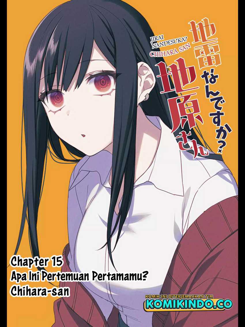 Baca Jirai nandesu ka? Chihara-san (That Girl Is Cute… But Dangerous?) Chapter 15 Gambar 2