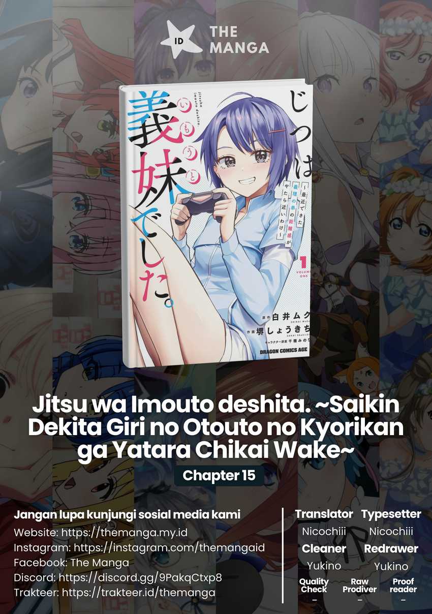 Baca Komik Jitsu wa Gimai (Imouto) deshita. ~Saikin de Kitagiri no Otouto no Kyorikan ga Yatara Chikaiwake~ Chapter 15 Gambar 1