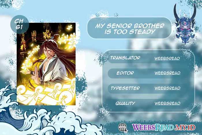 Baca Komik My Senior Brother Is Too Steady Chapter 61 Gambar 1
