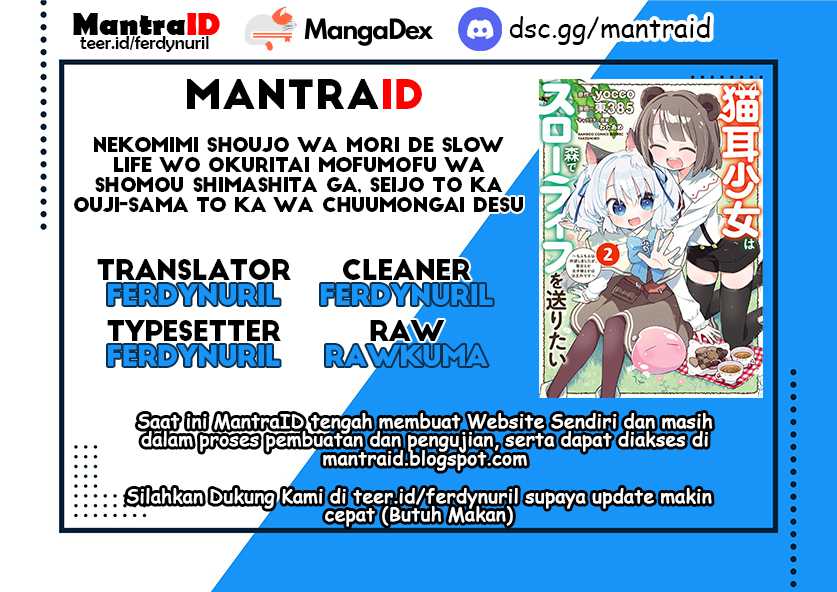 Baca Komik Nekomimi Shoujo wa Mori de Slow Life wo Okuritai: Mofumofu wa Shomou Shimashita ga, Seijo to ka Ouji-sama to ka wa Chuumongai desu Chapter 12.1 Gambar 1