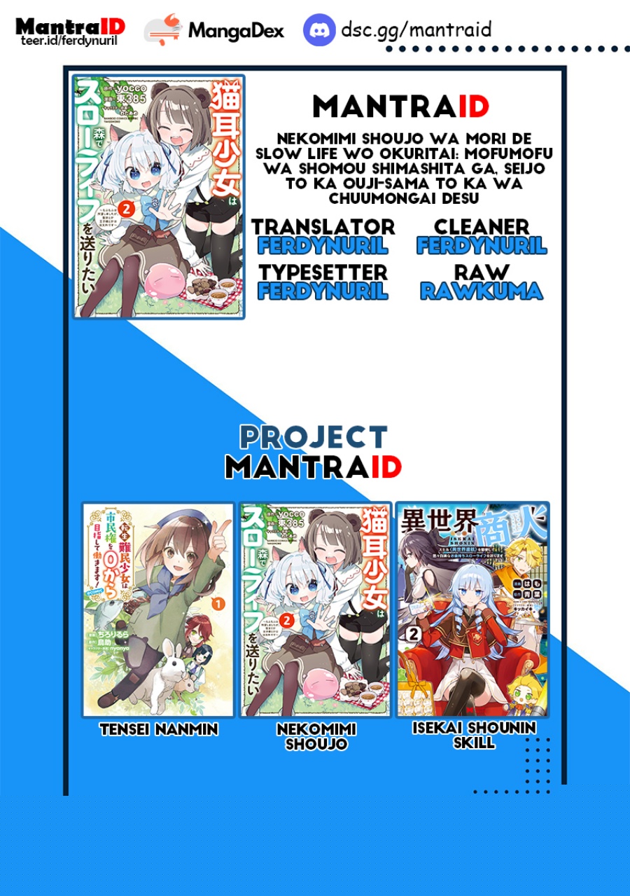 Nekomimi Shoujo wa Mori de Slow Life wo Okuritai: Mofumofu wa Shomou Shimashita ga, Seijo to ka Ouji-sama to ka wa Chuumongai desu Chapter 8.1 Gambar 12