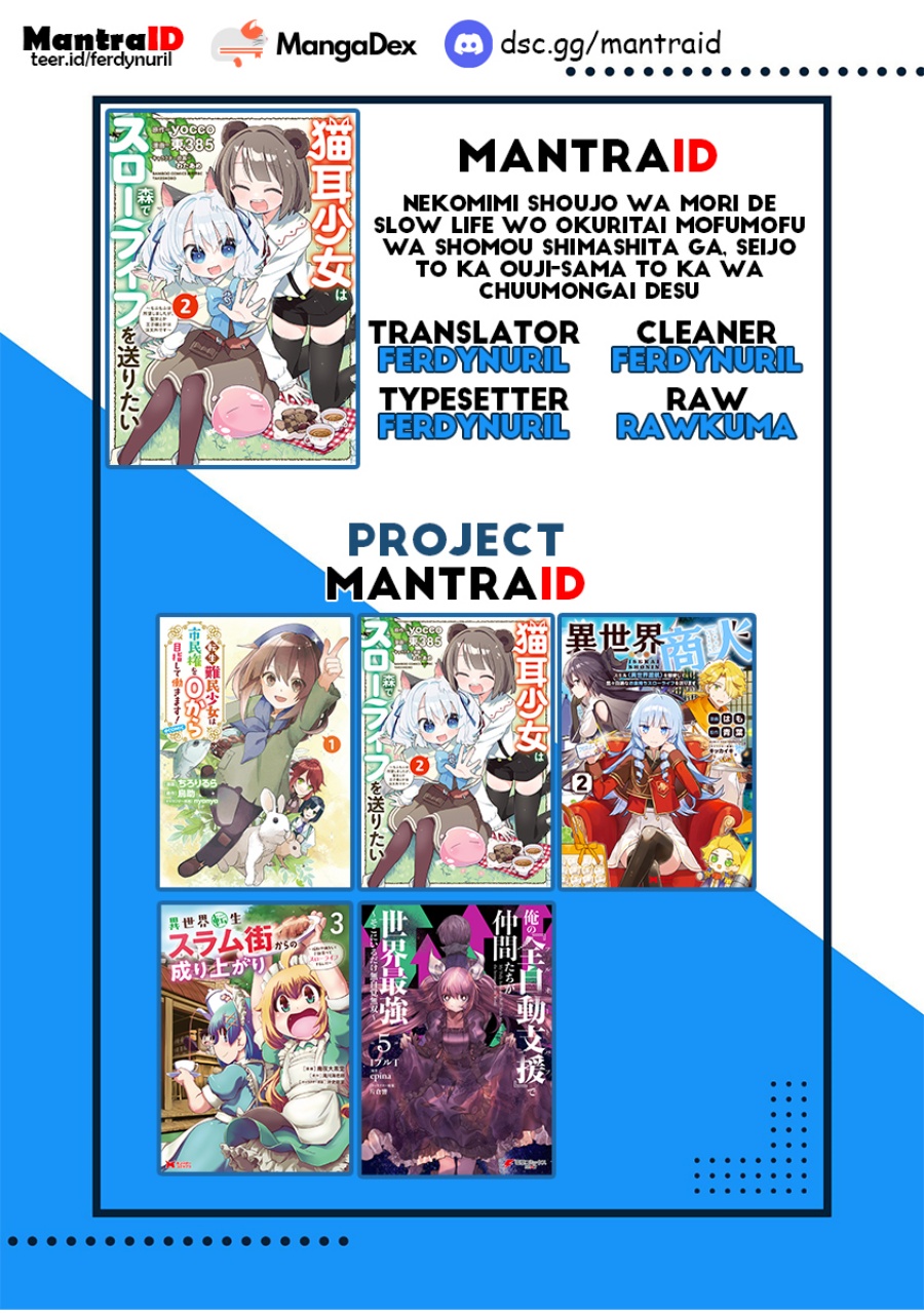 Nekomimi Shoujo wa Mori de Slow Life wo Okuritai: Mofumofu wa Shomou Shimashita ga, Seijo to ka Ouji-sama to ka wa Chuumongai desu Chapter 9.2 Gambar 11