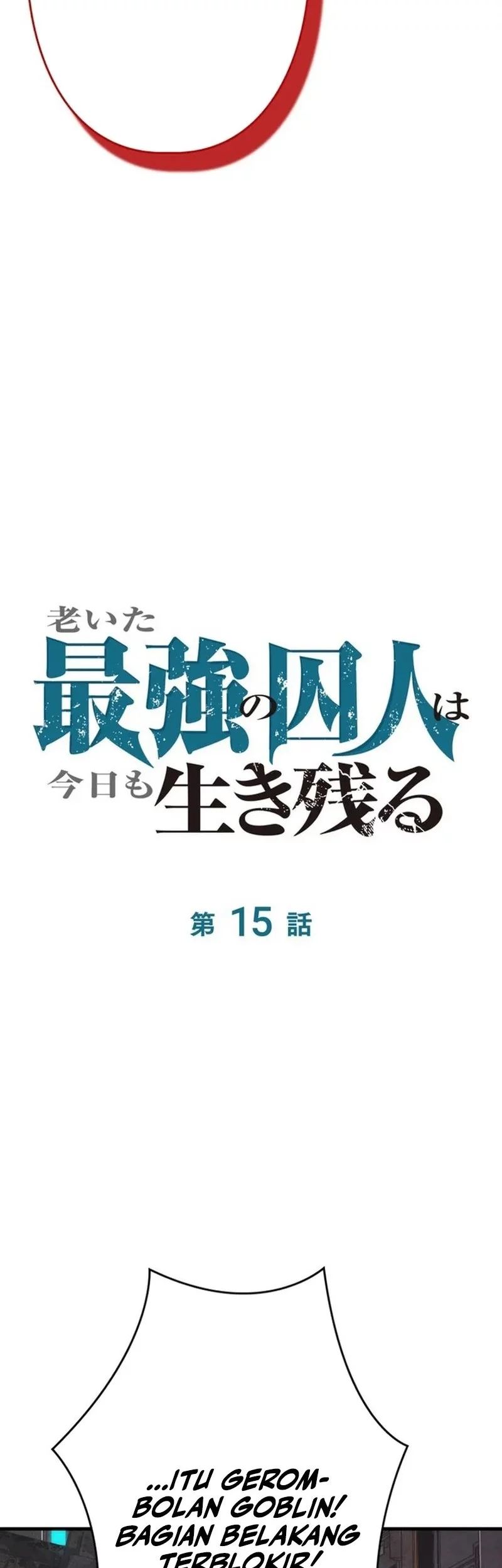 The Aged Strongest Prisoner Survives Again Today Chapter 15 Gambar 6