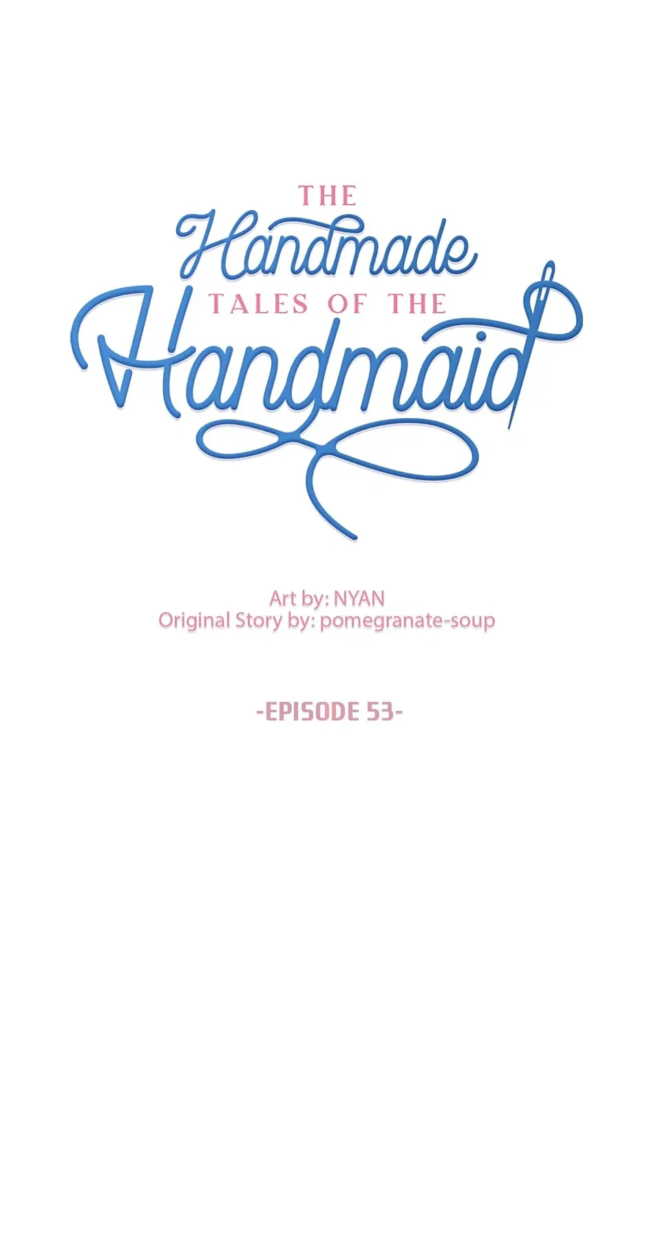 The Handmade Tales of the Handmaid Chapter 53 Gambar 5