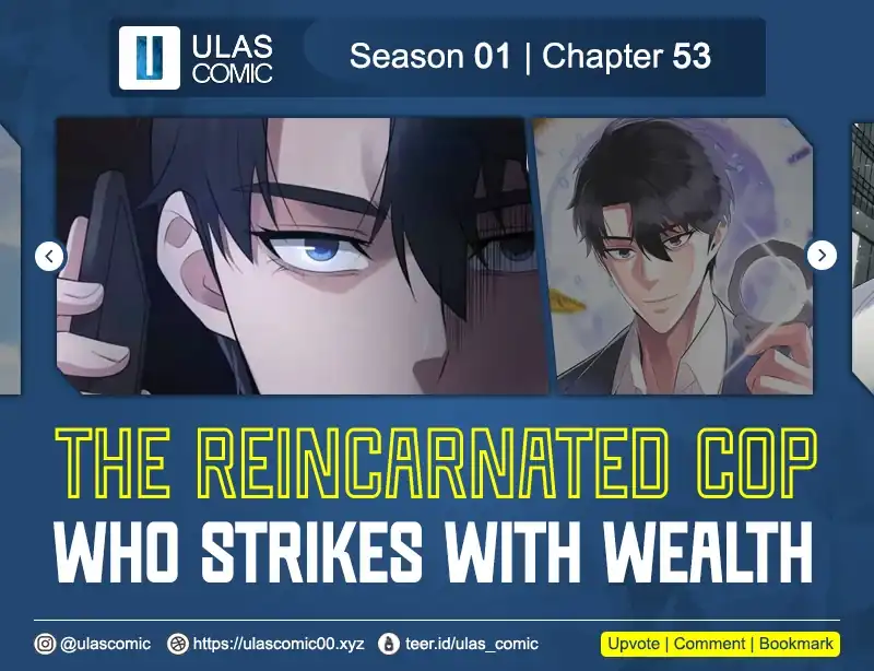 Baca Komik The Reincarnated Cop Who Strikes With Wealth Chapter 53 Gambar 1
