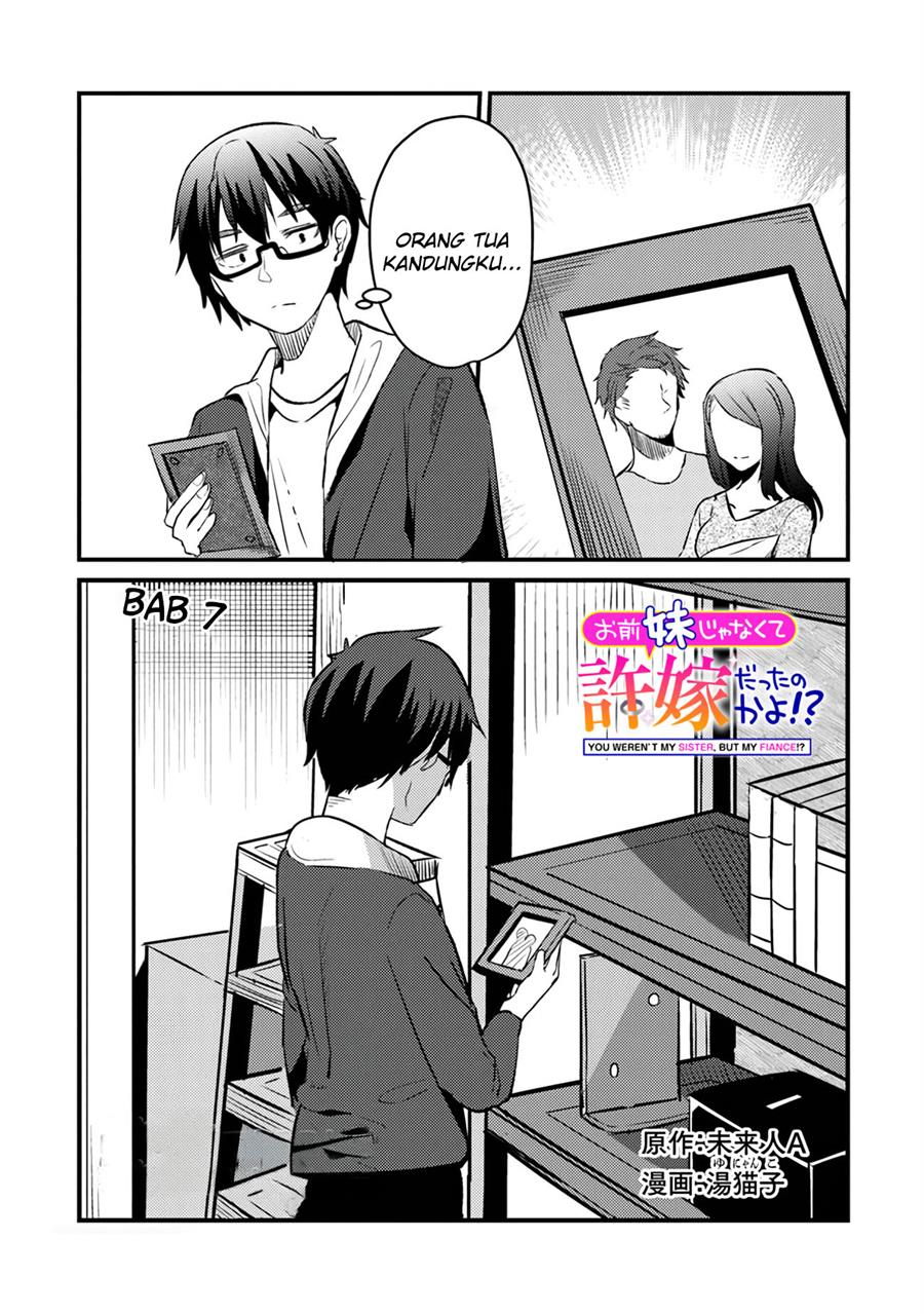 Baca  You Weren’t My Sister, But My Fiancee!? (Omae Imouto Janakute Iinazuke Datta no ka yo!?) Chapter 7 Gambar 2