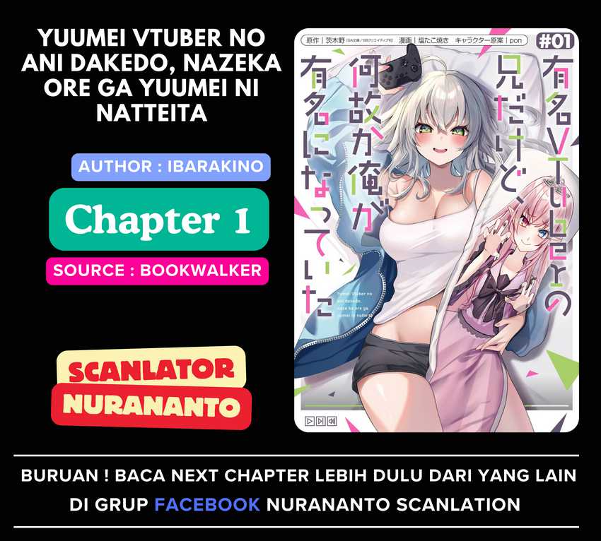 Baca Komik Yuumei VTuber no Ani Dakedo Nazeka Ore ga Yuumei ni Natteita Chapter 1 Gambar 1