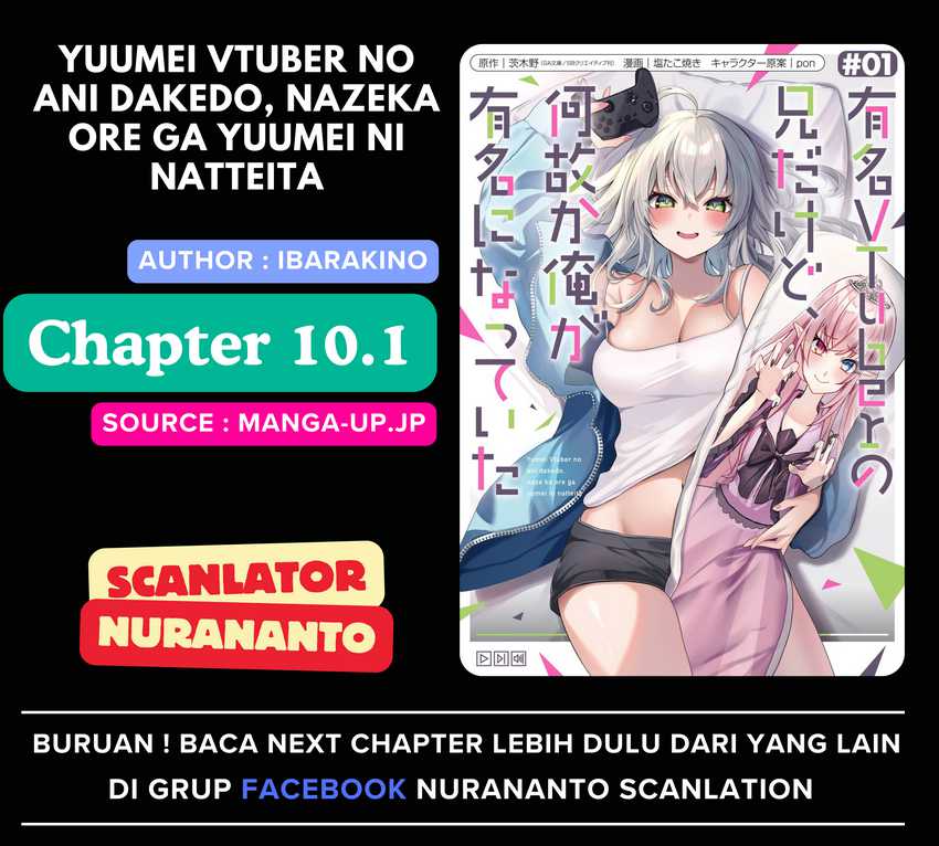 Baca Komik Yuumei VTuber no Ani Dakedo Nazeka Ore ga Yuumei ni Natteita Chapter 10.1 Gambar 1