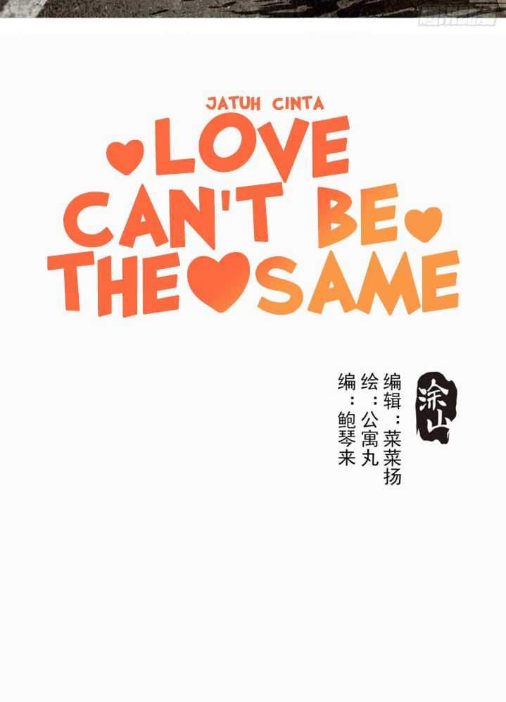 Love Can’t Be The Same Chapter 6 Gambar 4