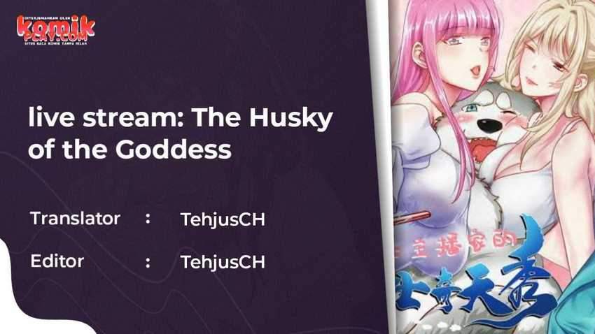 Baca  live stream: The Husky of the Goddess Chapter 01 Gambar 2