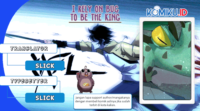 Baca Komik I Rely On BUG To Be The King Chapter 17 Gambar 1