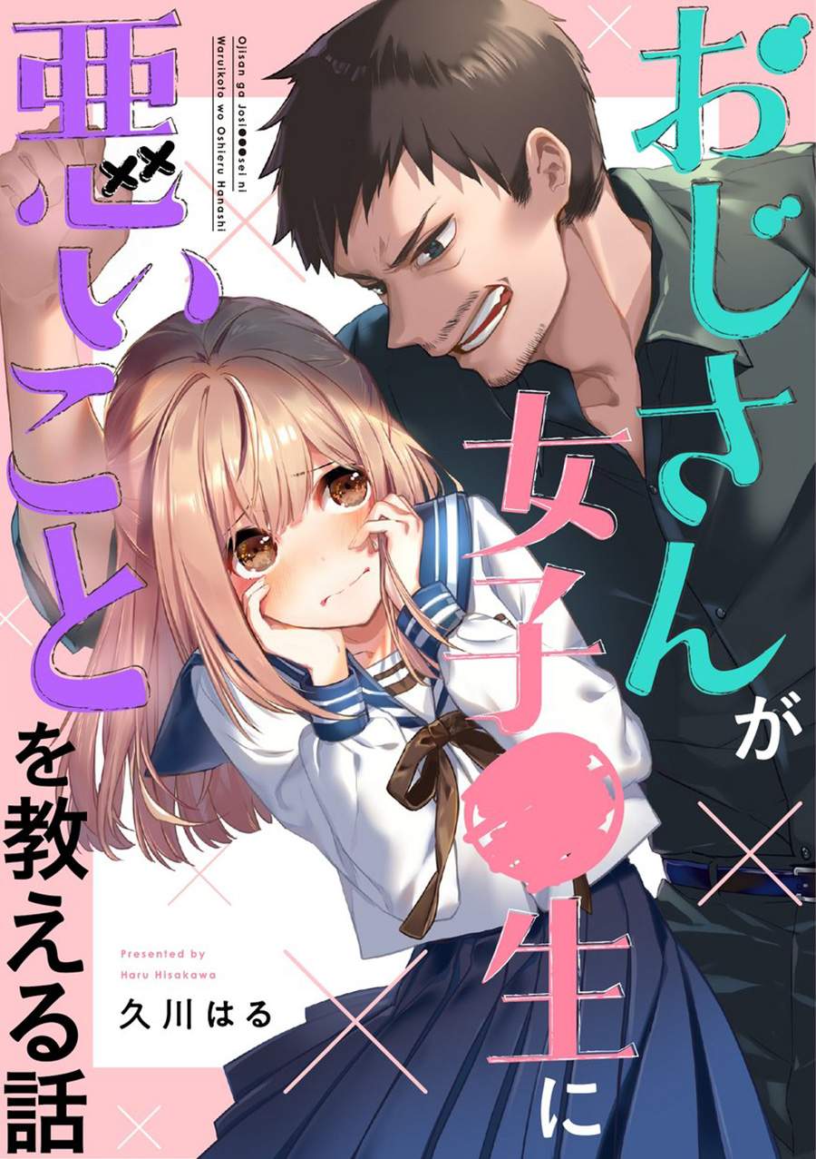 Baca Oji-san ga Joshi●sei ni Warui Koto wo Oshieru hanashi Chapter 1 Gambar 2