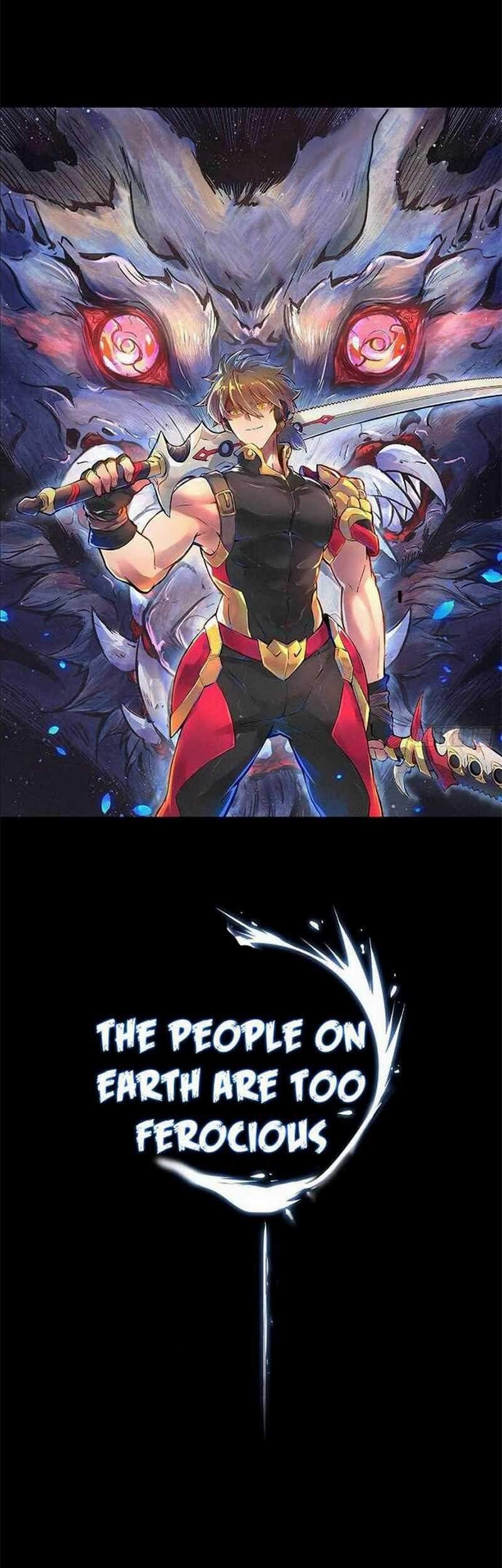 The People on Earth are Too Ferocious Chapter 2 Gambar 29