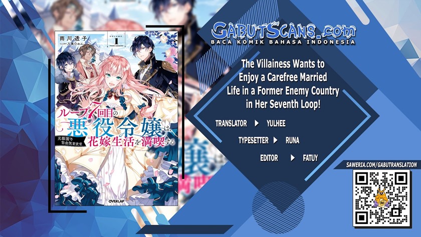 Baca Komik The Villainess Wants to Enjoy a Carefree Married Life in a Former Enemy Country in Her Seventh Loop! Chapter 07 Gambar 1