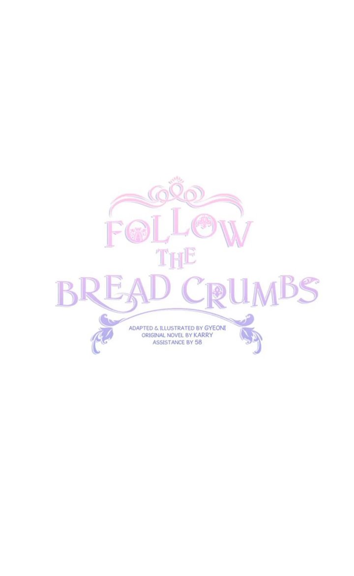 Follow The Bread Crumbs