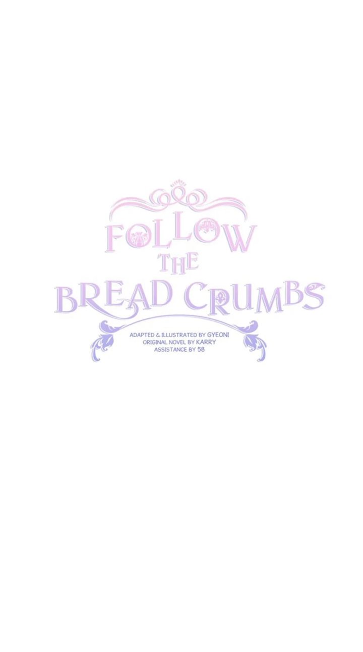 Follow The Bread Crumbs