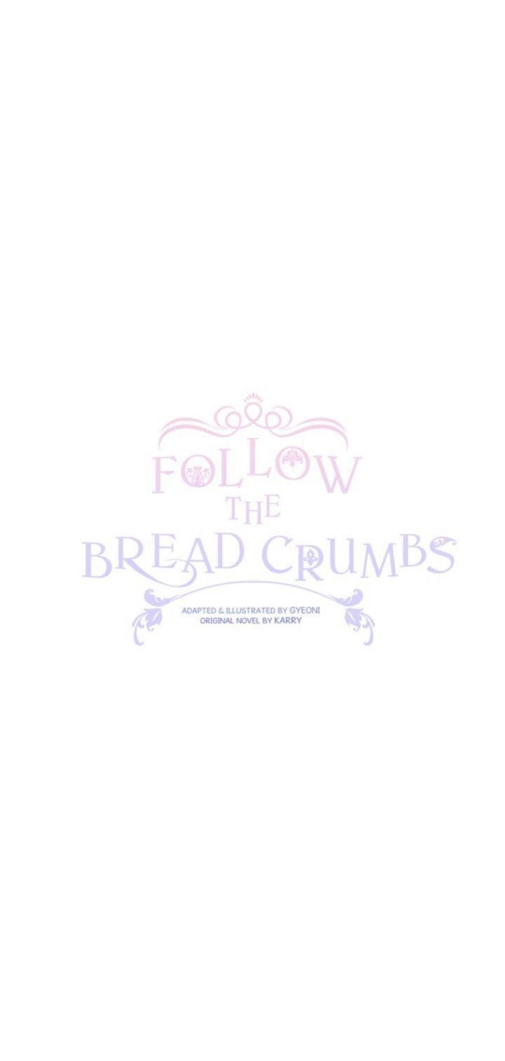 Follow The Bread Crumbs