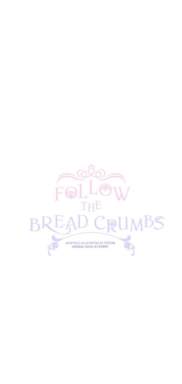 Follow The Bread Crumbs