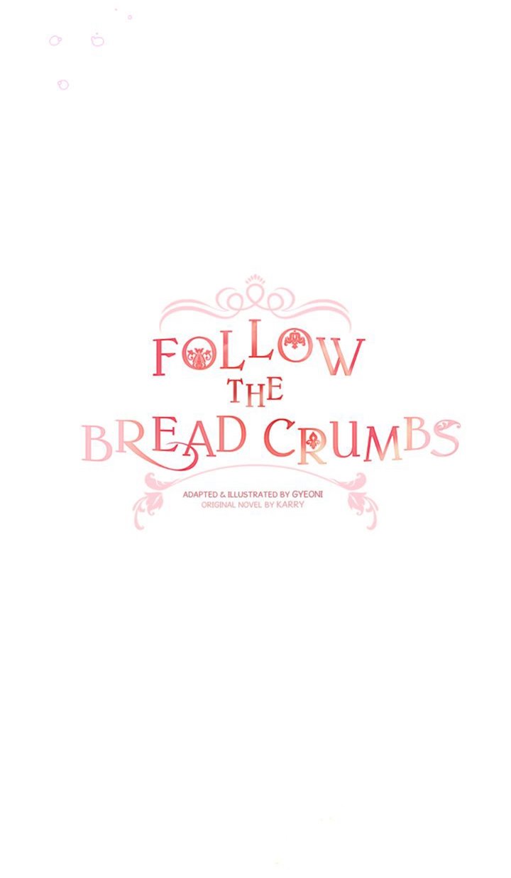 Follow The Bread Crumbs