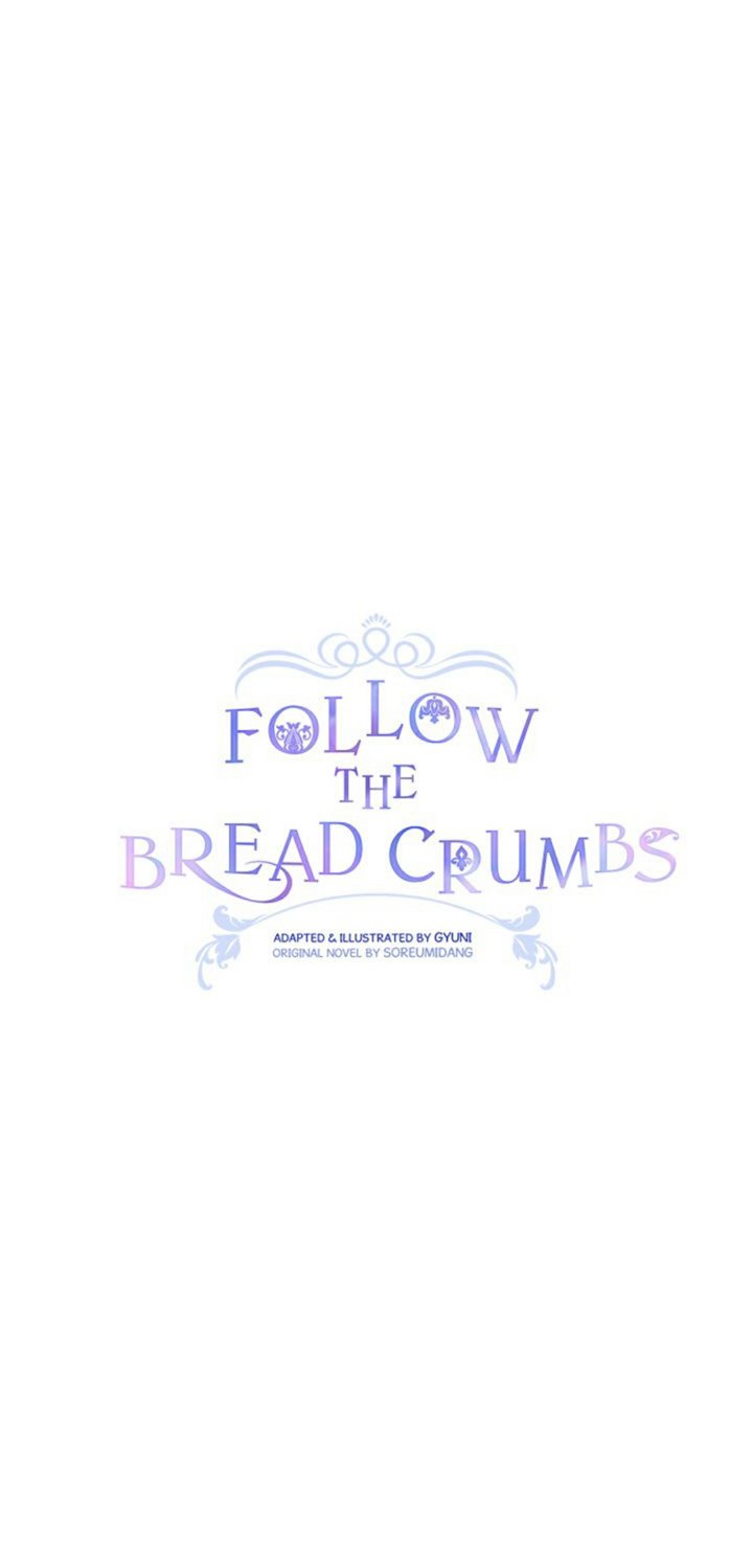 Follow The Bread Crumbs