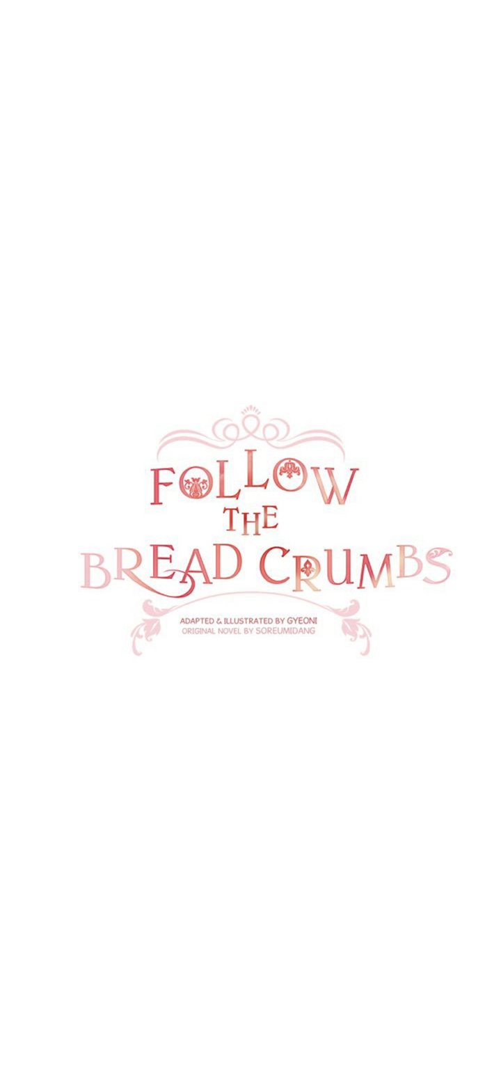 Follow The Bread Crumbs