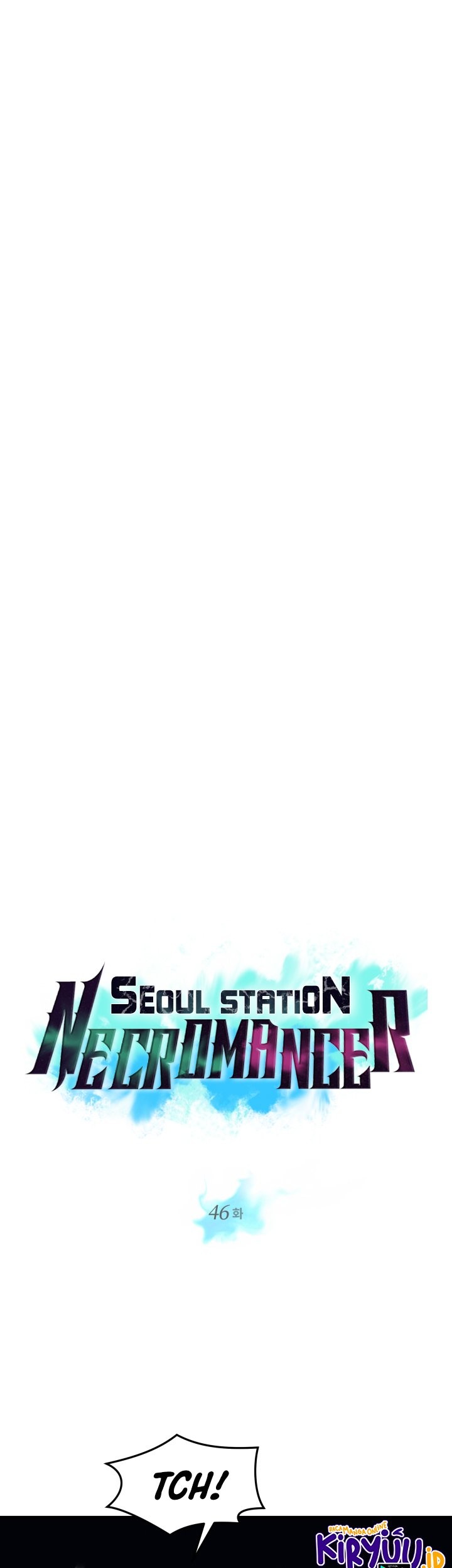 Seoul Station Necromancer Chapter 46 Gambar 6