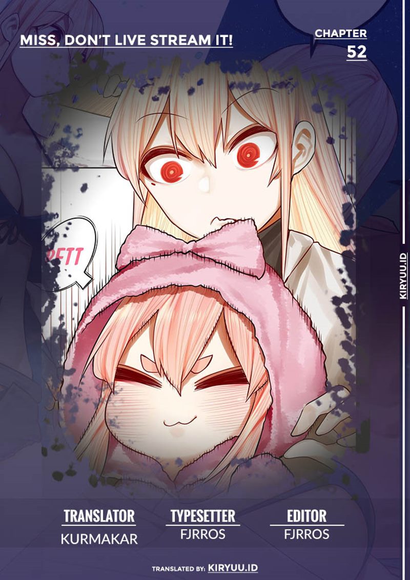 Baca Komik Miss, don’t livestream it! Chapter 52 Gambar 1