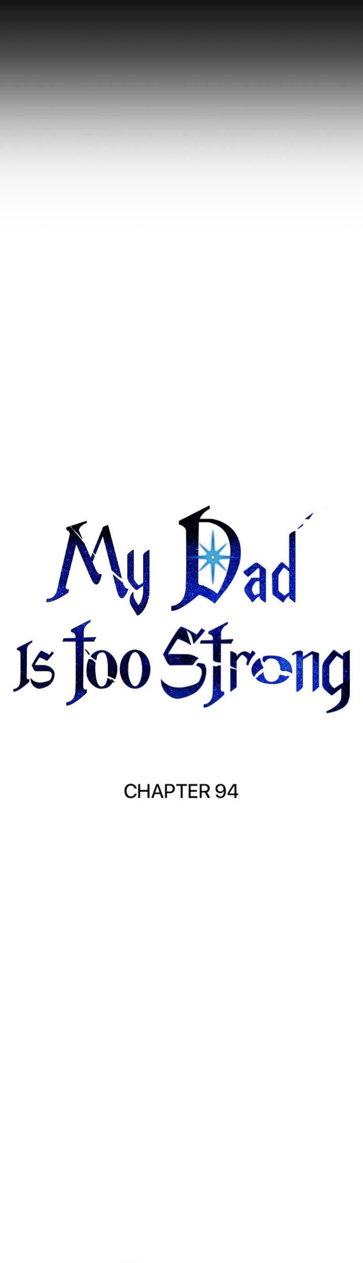 My Dad Is Too Strong Chapter 94 Gambar 69