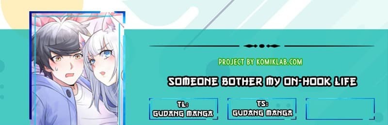 Baca Komik Someone Bother My On-Hook Life Chapter 09 Gambar 1