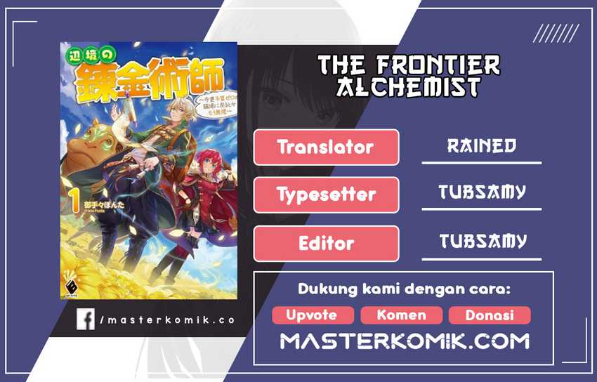 Baca Komik The Frontier Alchemist ~ I Can’t Go Back to That Job After You Made My Budget Zero Chapter 08.1 Gambar 1