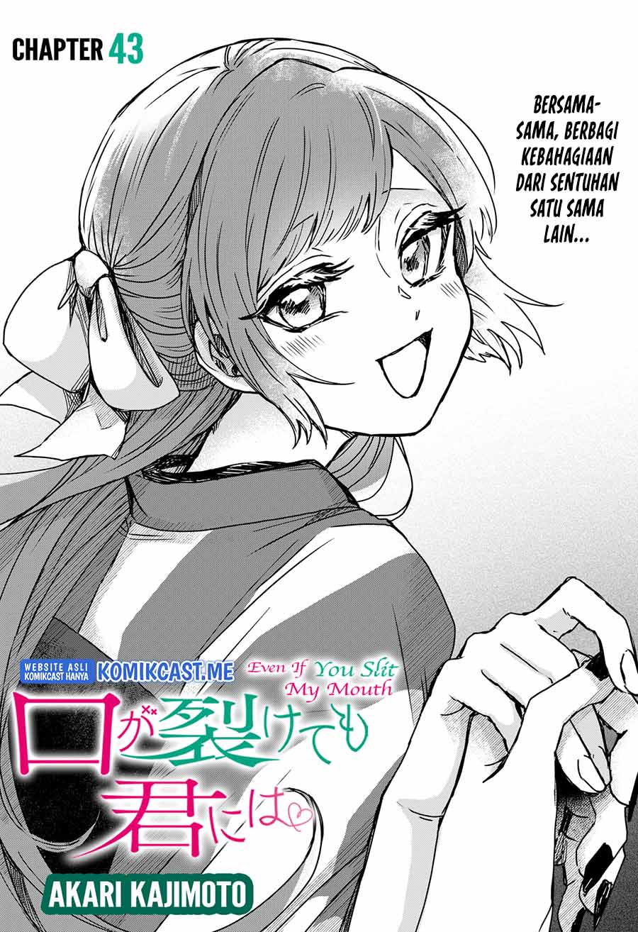 Kuchi ga Saketemo Kimi ni wa Chapter 43 Gambar 6