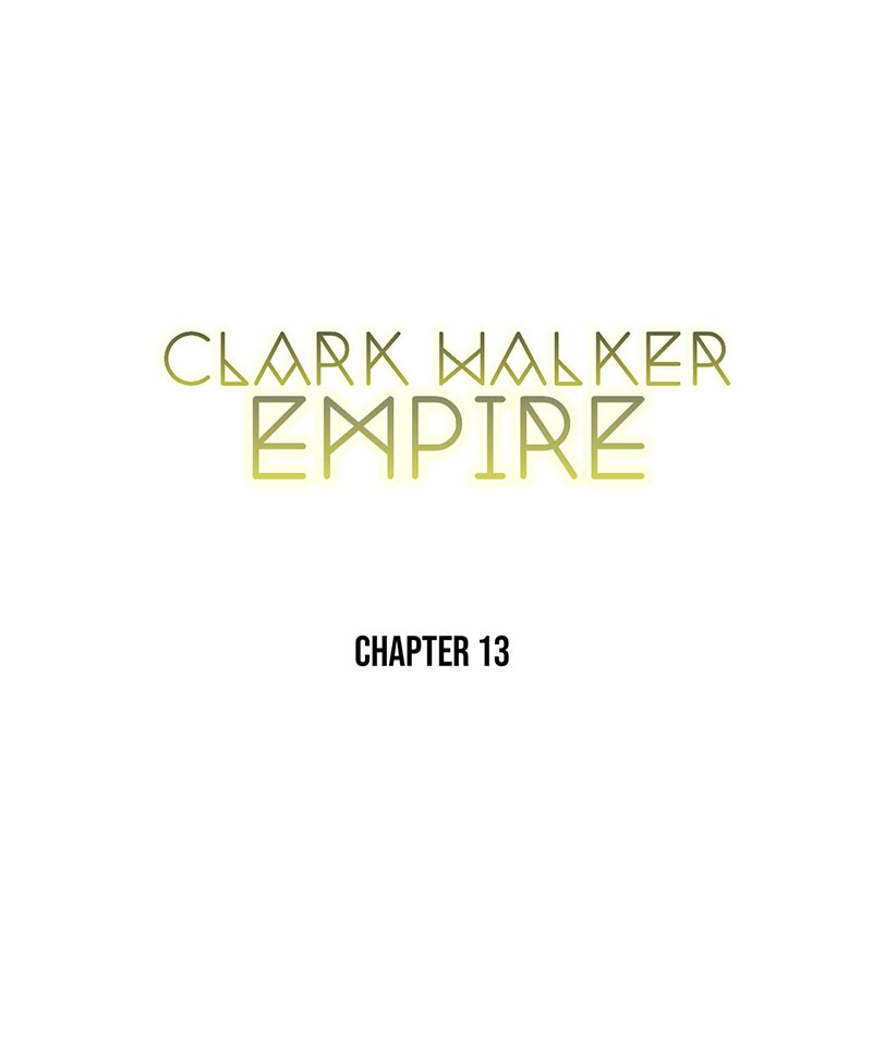 Clark Walker Empire Chapter 13 Gambar 3