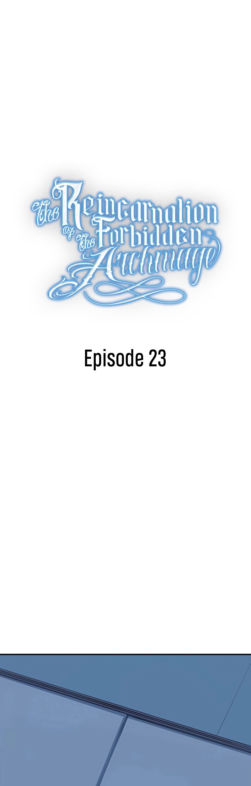 Baca The Reincarnation of the Forbidden Archmage Chapter 23 Gambar 2